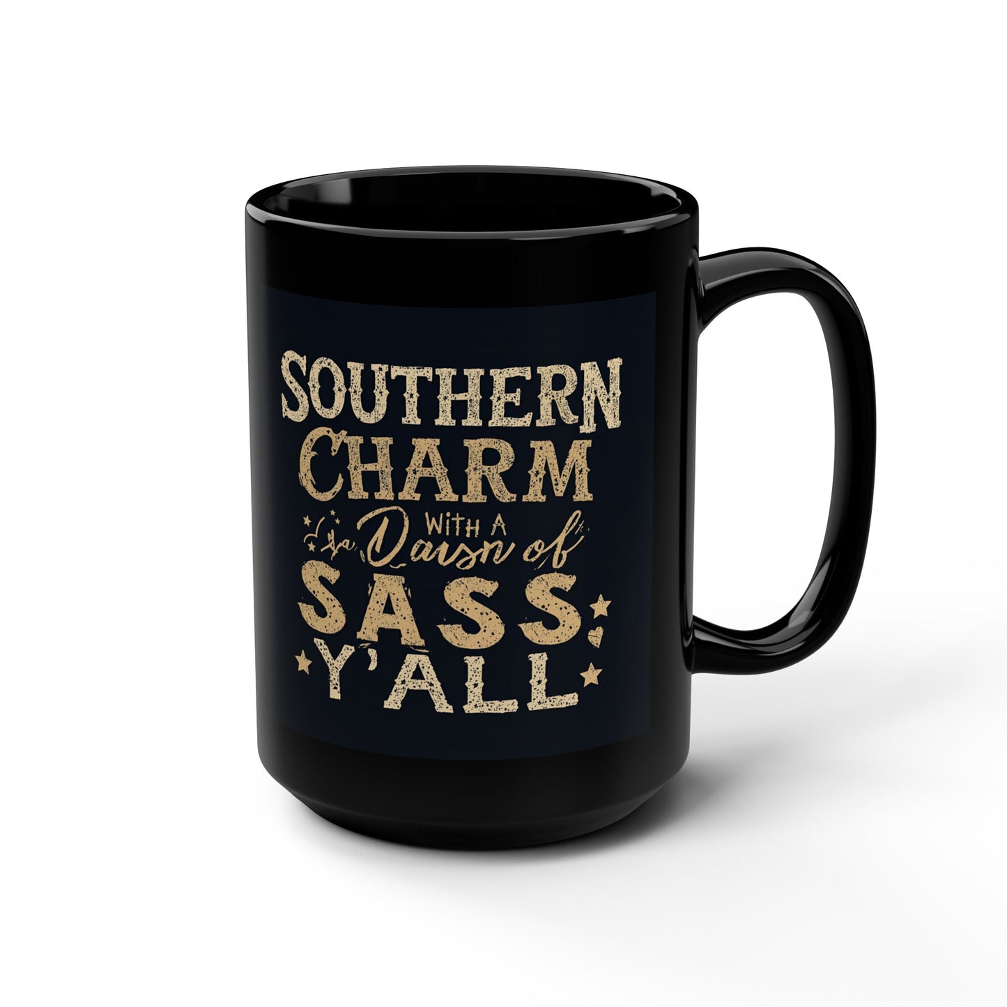 Black mug with gold text 'Southern Charm is Down of Sass Y'all' on a white background